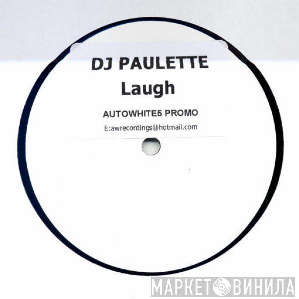 DJ Paulette - Laugh