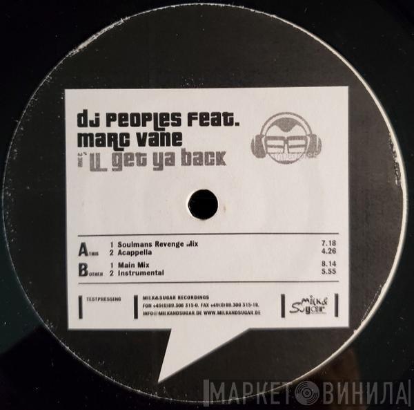 DJ Peoples, Marc Vane - I'll Get Ya Back