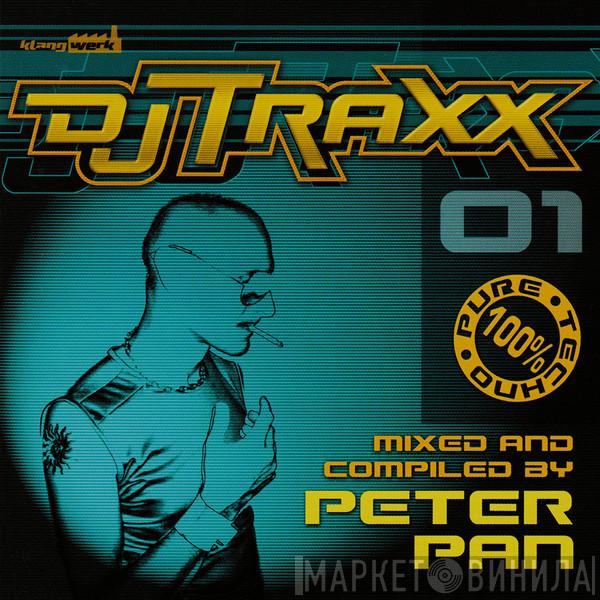 DJ Peter Pan - DJ Traxx 01