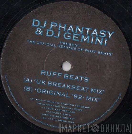 DJ Phantasy & DJ Gemini - The Official Remixes Of 'Ruff Beats'