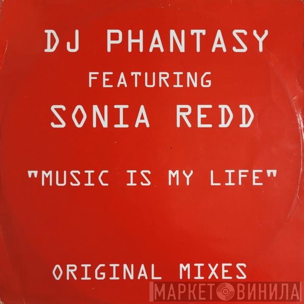 DJ Phantasy, Sonia Redd - Music Is My Life