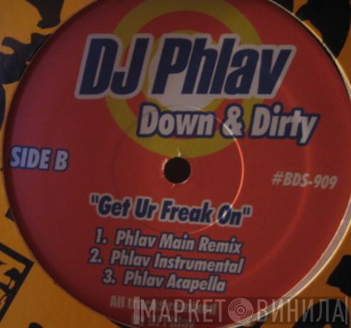 DJ Phlav - Down & Dirty