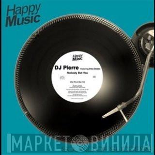  DJ Pierre  - Nobody But You