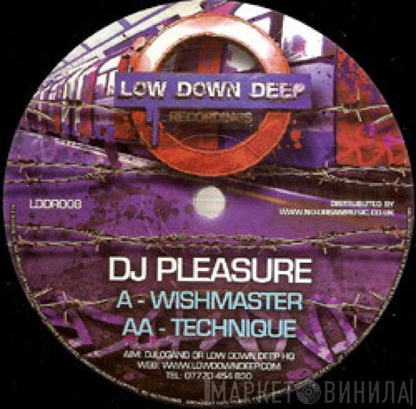 DJ Pleasure  - Wishmaster / Technique