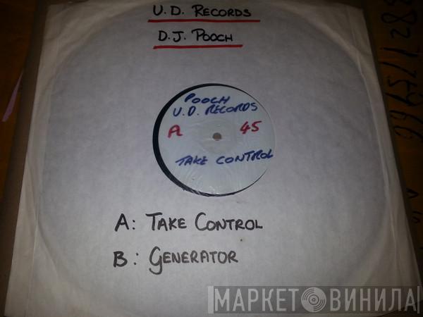 DJ Pooch - Take Control / Generator