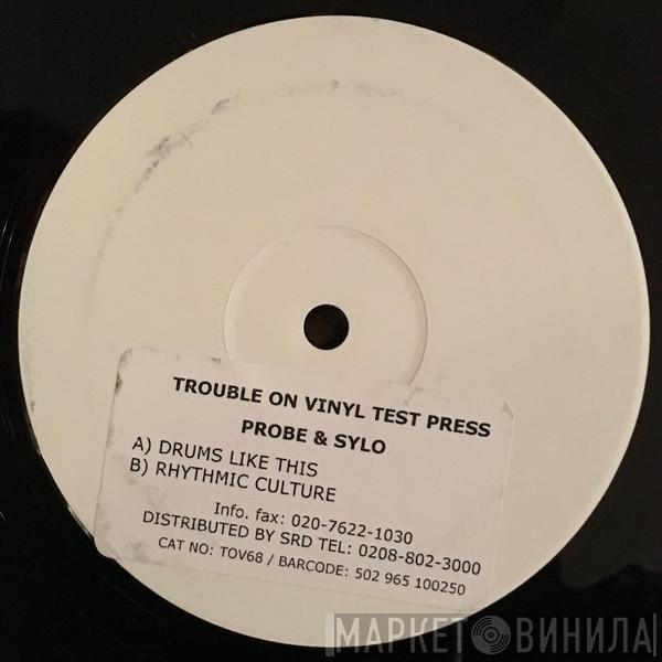 DJ Probe & Sylo - Drums Like This / Rhythmic Culture
