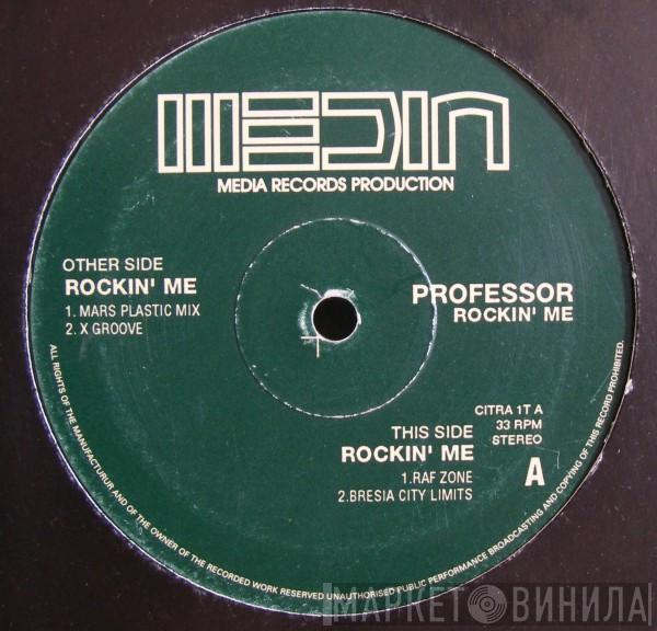 DJ Professor - Rockin' Me