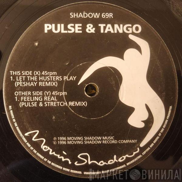 DJ Pulse, Tango - Let The Hustlers Play (Peshay Remix) / Feeling Real (Pulse & Stretch Remix)
