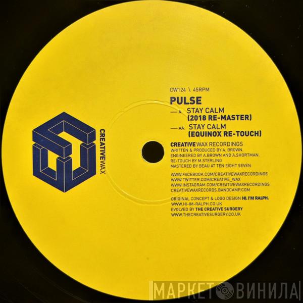 DJ Pulse - Stay Calm (2018 Re-Master / Equinox Re-Touch)