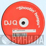 DJ Q - Shootin' Hoops