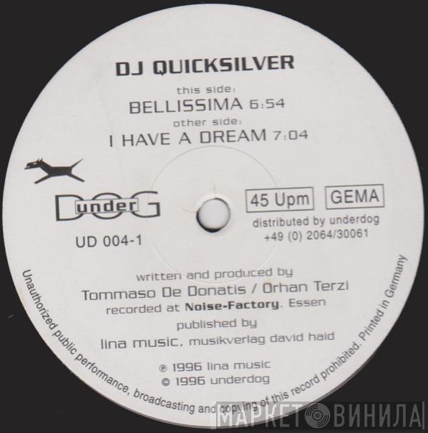  DJ Quicksilver  - I Have A Dream / Bellissima