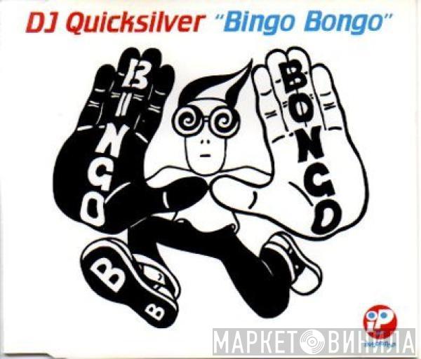  DJ Quicksilver  - Bingo Bongo