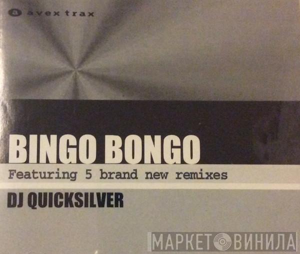  DJ Quicksilver  - Bingo Bongo