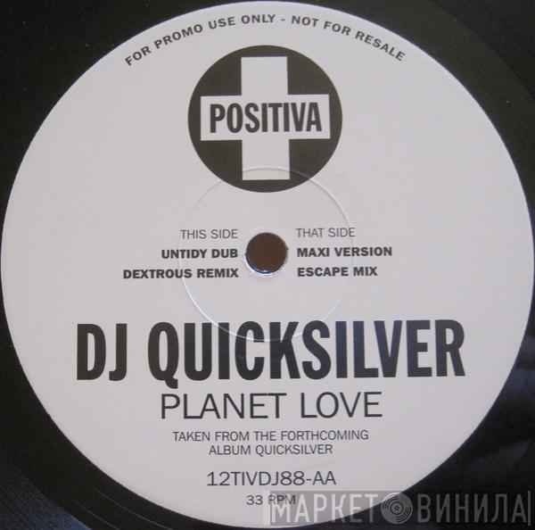 DJ Quicksilver - Planet Love