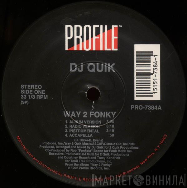  DJ Quik  - Way 2 Fonky / Mo Pussy