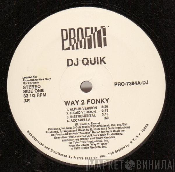  DJ Quik  - Way 2 Fonky / Mo Pussy