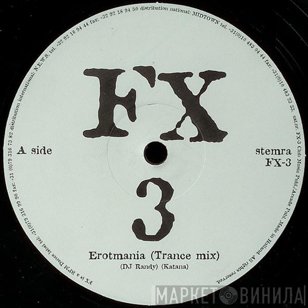 DJ Randy, Katana, Willem Faber - FX 3