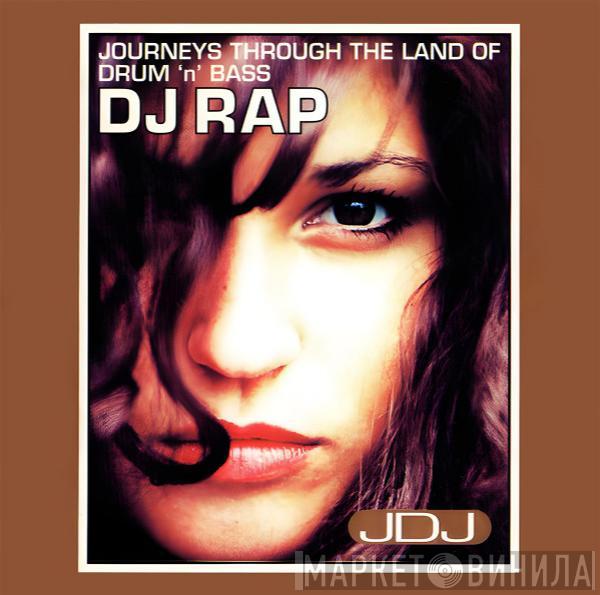  DJ Rap  - Journeys Through The Land Of Drum 'N' Bass