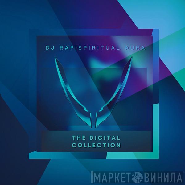  DJ Rap  - Spiritual Aura (The Digital Collection)