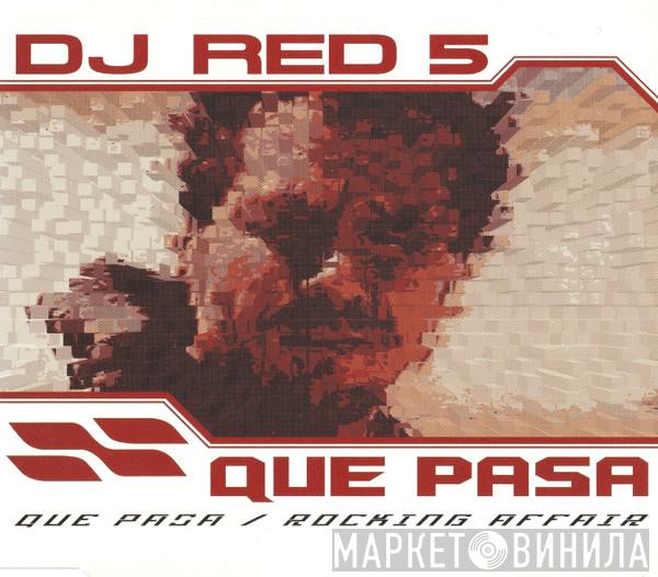  DJ Red 5  - Que Pasa / Rocking Affair