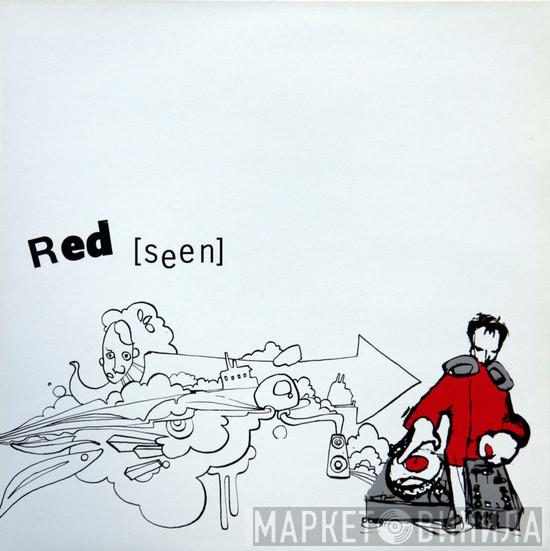 DJ Red  - Seen