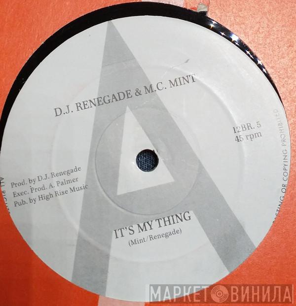 DJ Renegade , Mintos - Its My Thing