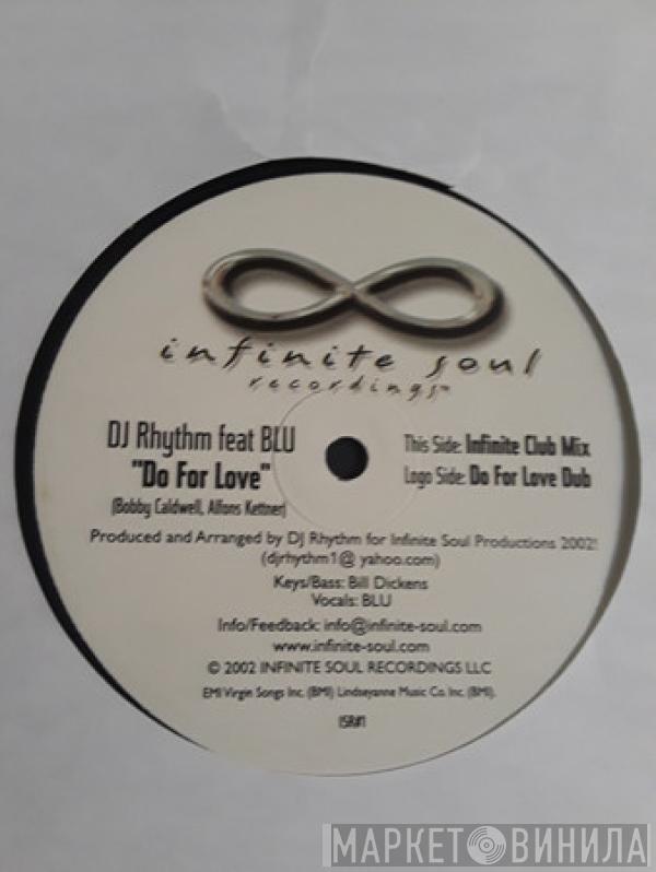 DJ Rhythm, Blu  - Do For Love