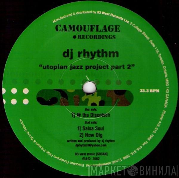 DJ Rhythm - Utopian Jazz Project Part 2