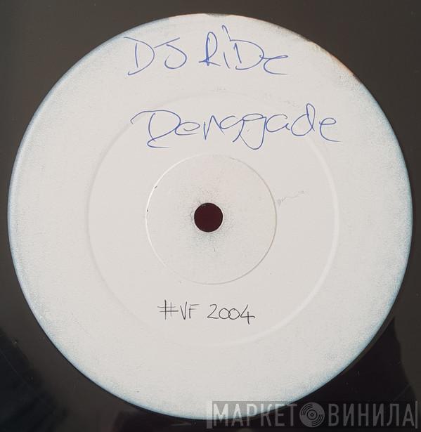 DJ Ride - Renegade
