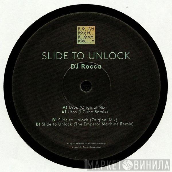 DJ Rocca - Slide To Unlock