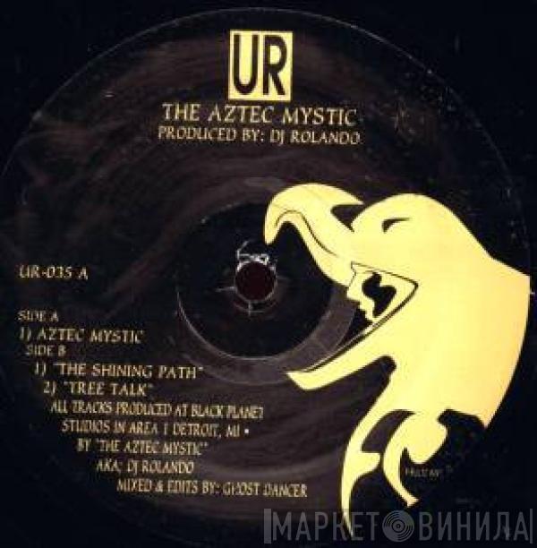 DJ Rolando - The Aztec Mystic