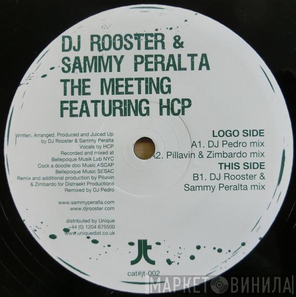 DJ Rooster & Sammy Peralta, HCP - The Meeting