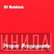 DJ Rubbish - Proper Propaganda