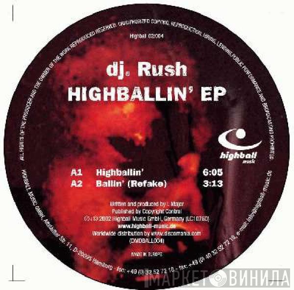 DJ Rush - Highballin' EP