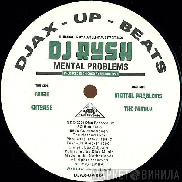 DJ Rush - Mental Problems