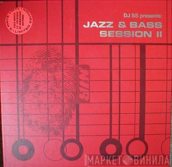 DJ SS - Jazz & Bass Session II