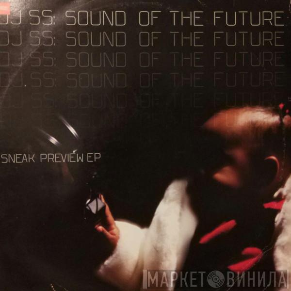 DJ SS, Sound Of The Future - Sneak Preview EP