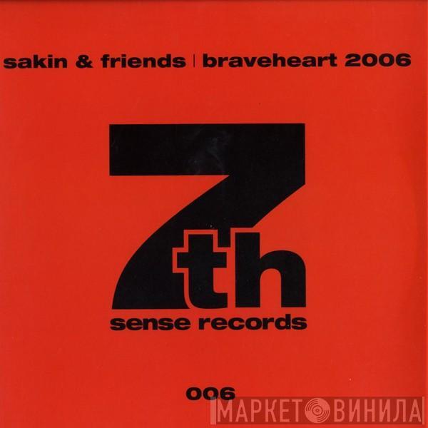  DJ Sakin & Friends  - Braveheart 2006