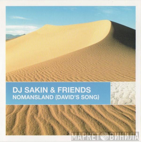 DJ Sakin & Friends - Nomansland (David's Song)
