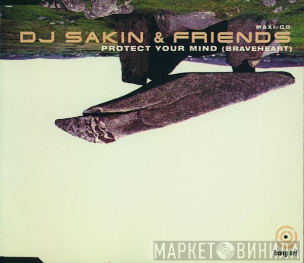  DJ Sakin & Friends  - Protect Your Mind (Braveheart)