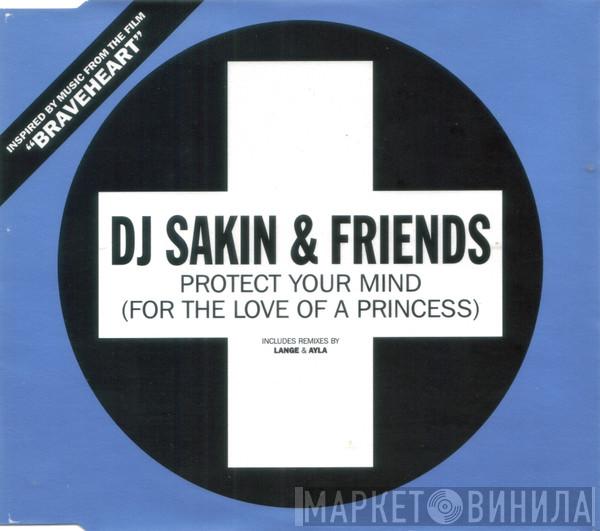 DJ Sakin & Friends - Protect Your Mind (For The Love Of A Princess)