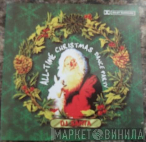 DJ Santa  - All Time Christmas Dance Party