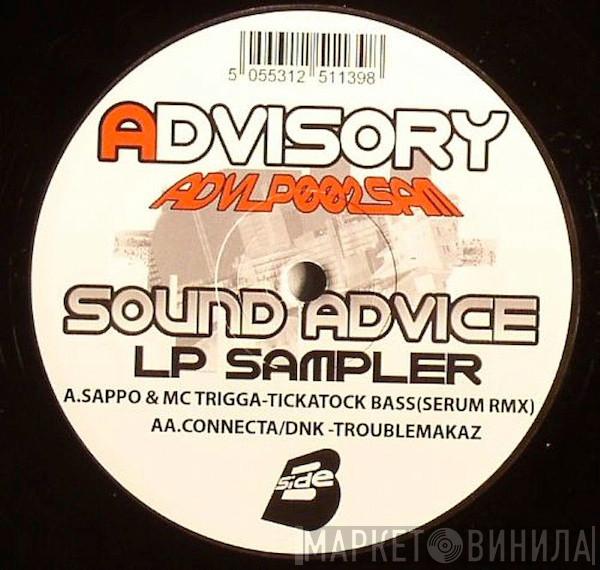DJ Sappo, MC Trigga, Connecta, DNK  - Sound Advice LP Sampler