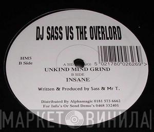 DJ Sass, Overlord - Unkind Mind Grind