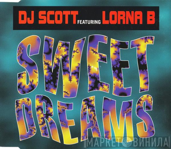 DJ Scott, Lorna B. - Sweet Dreams