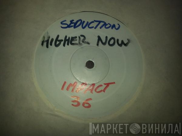 DJ Seduction - Higher Now (DJ Unknown & Seduction Remix) / Holding On