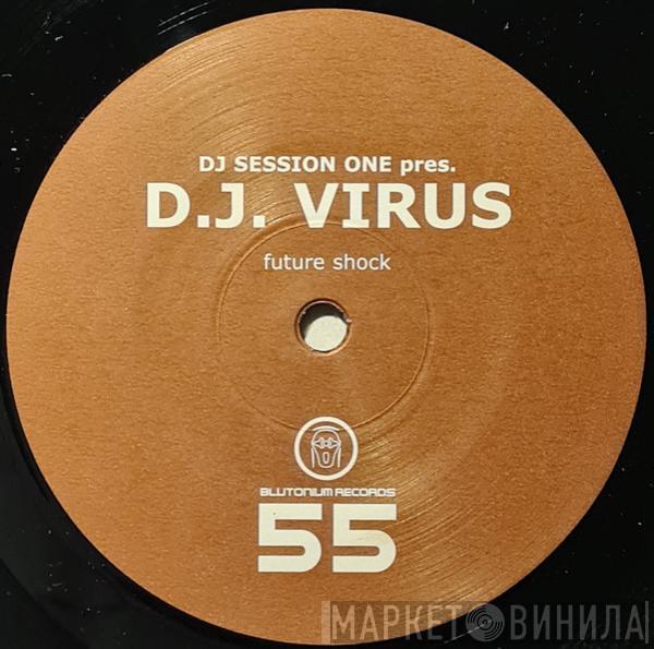 DJ Session One, DJ Virus - Future Shock