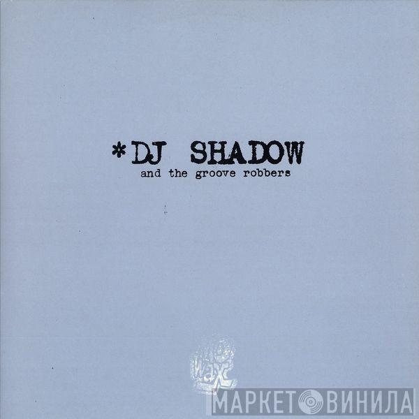 DJ Shadow And The Groove Robbers - In/Flux / Hindsight