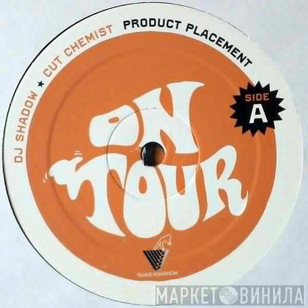 DJ Shadow, Cut Chemist - Product Placement (On Tour)