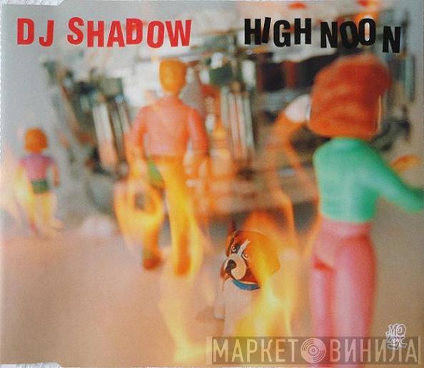  DJ Shadow  - High Noon